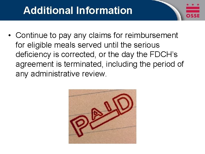 Additional Information • Continue to pay any claims for reimbursement for eligible meals served