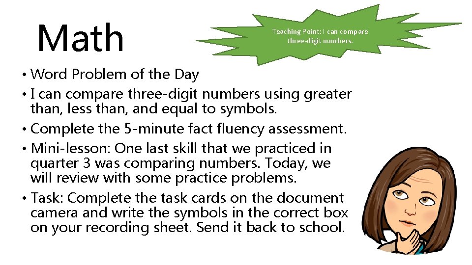 Math Teaching Point: I can compare three-digit numbers. • Word Problem of the Day