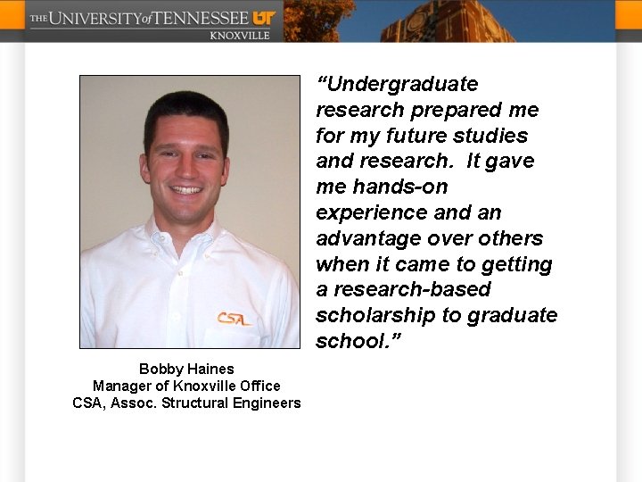 “Undergraduate research prepared me for my future studies and research. It gave me hands-on