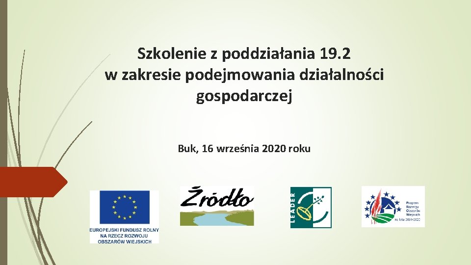 Szkolenie z poddziałania 19. 2 w zakresie podejmowania działalności gospodarczej Buk, 16 września 2020