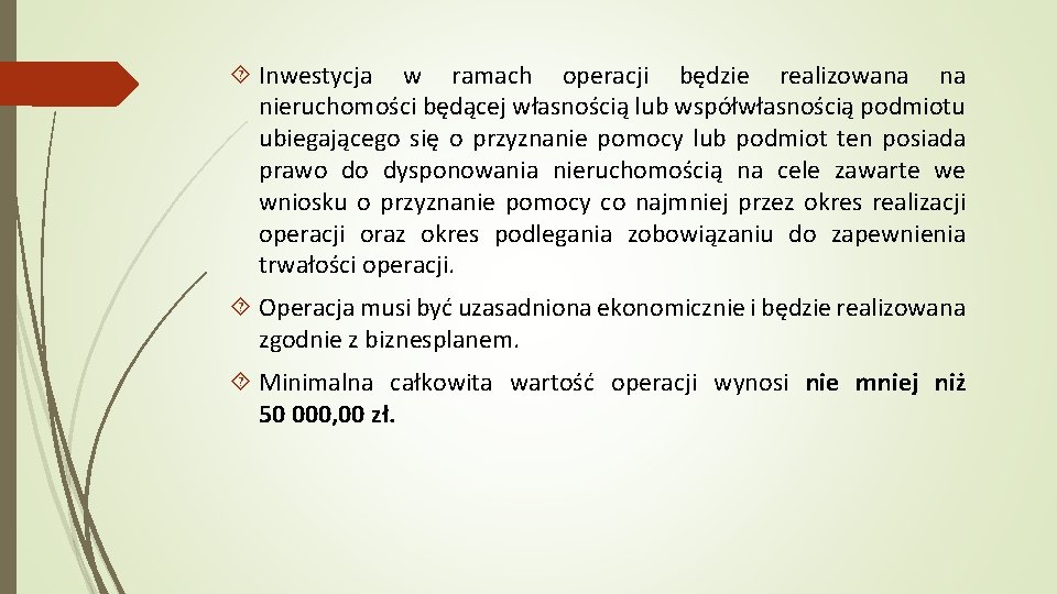  Inwestycja w ramach operacji będzie realizowana na nieruchomości będącej własnością lub współwłasnością podmiotu