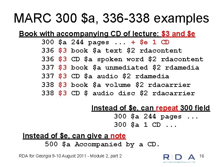 MARC 300 $a, 336 -338 examples Book with accompanying CD of lecture: $3 and