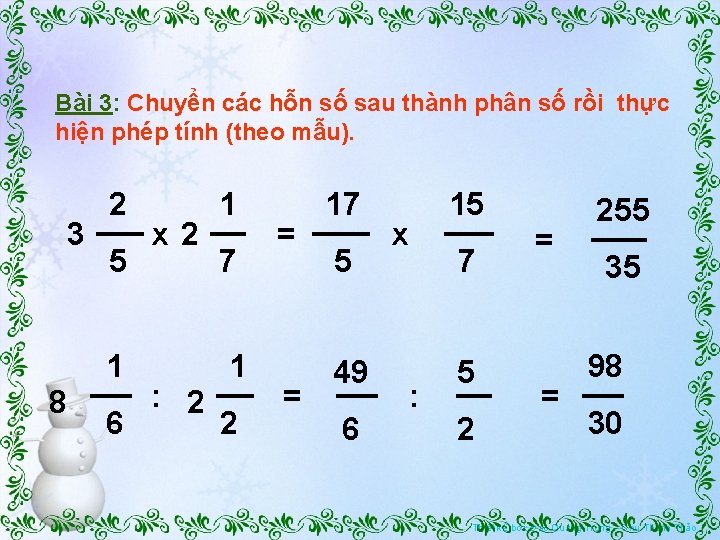 Bài 3: Chuyển các hỗn số sau thành phân số rồi thực hiện phép