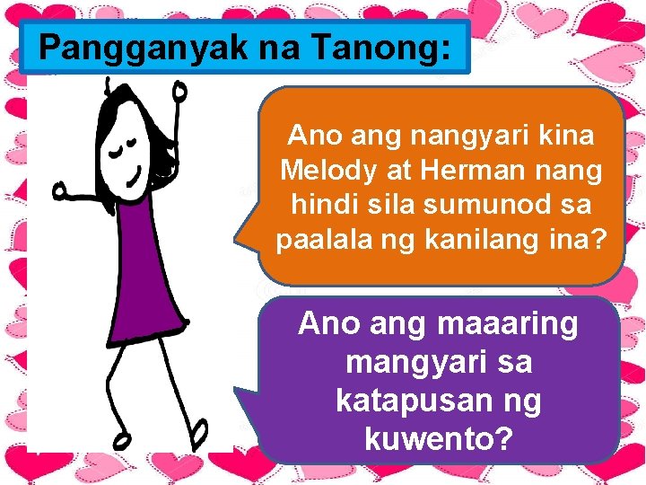 Pangganyak na Tanong: Ano ang nangyari kina Melody at Herman nang hindi sila sumunod