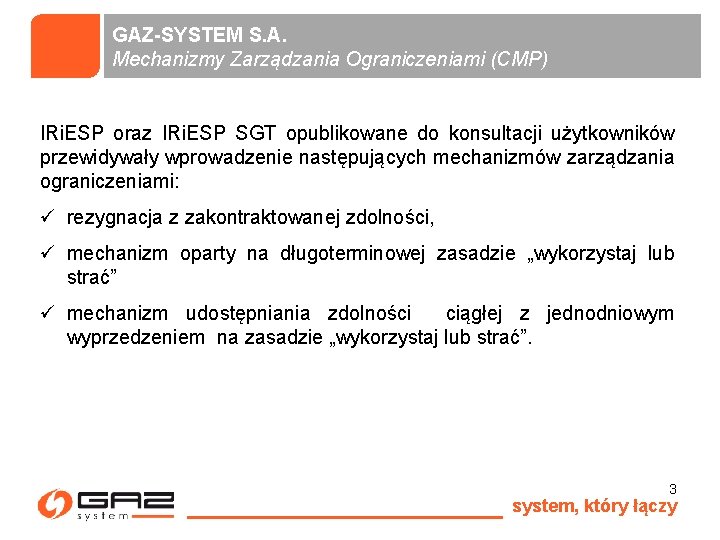 GAZ-SYSTEM S. A. Mechanizmy Zarządzania Ograniczeniami (CMP) IRi. ESP oraz IRi. ESP SGT opublikowane