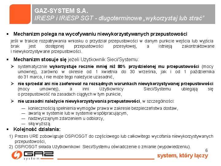GAZ-SYSTEM S. A. IRi. ESP i IRi. ESP SGT - długoterminowe „wykorzystaj lub strać”