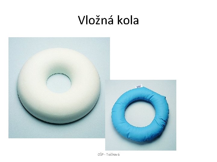 Vložná kola OŠP - Točíková 