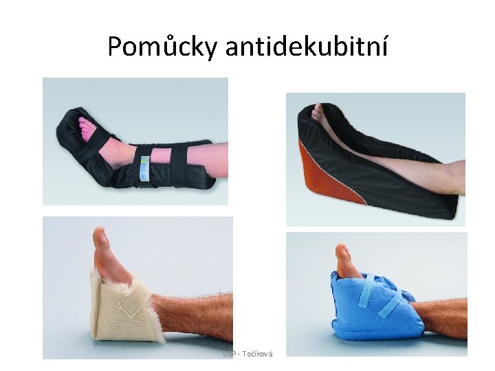 Pomůcky antidekubitní OŠP - Točíková 