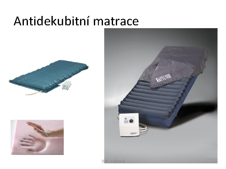 Antidekubitní matrace OŠP - Točíková 