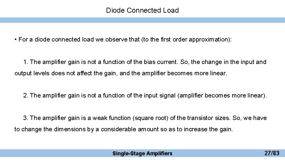 Diode Connected Load • For a diode connected load we observe that (to the