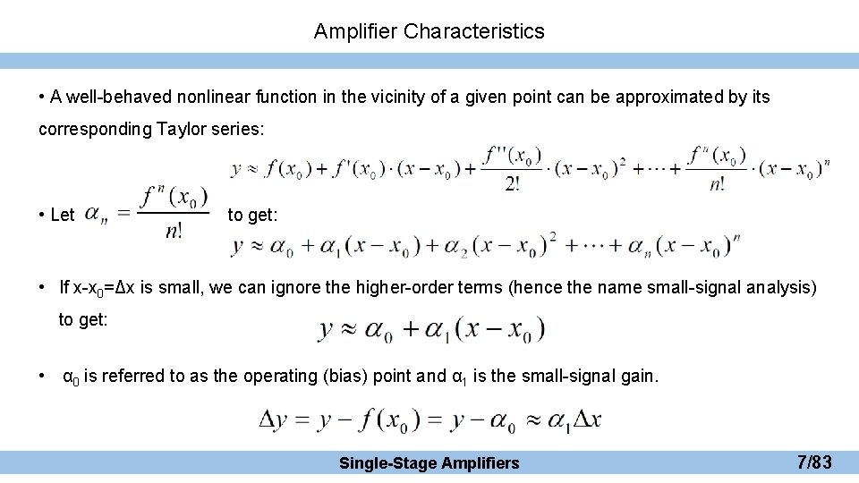 Amplifier Characteristics • A well-behaved nonlinear function in the vicinity of a given point