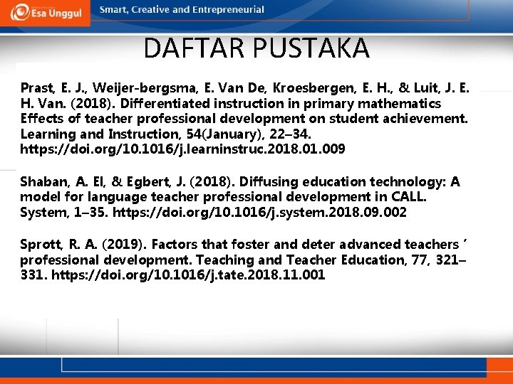 DAFTAR PUSTAKA Prast, E. J. , Weijer-bergsma, E. Van De, Kroesbergen, E. H. ,