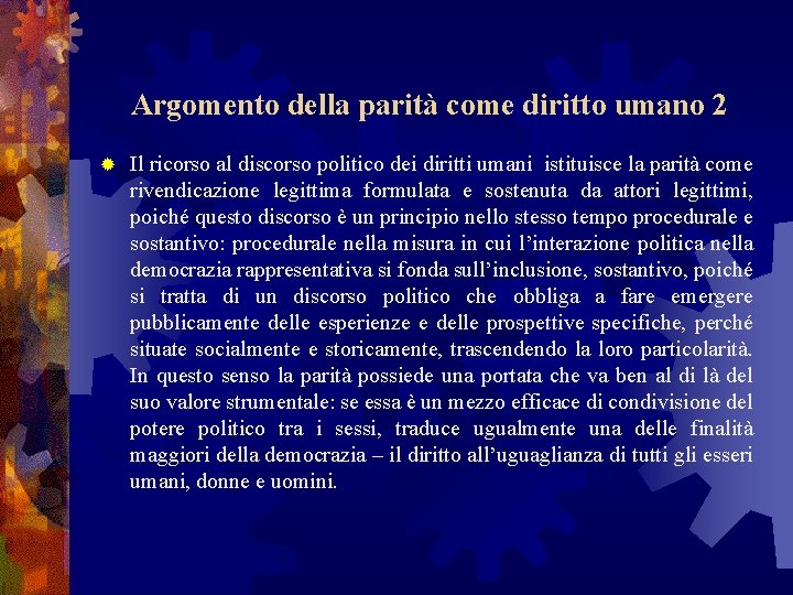 Argomento della parità come diritto umano 2 ® Il ricorso al discorso politico dei