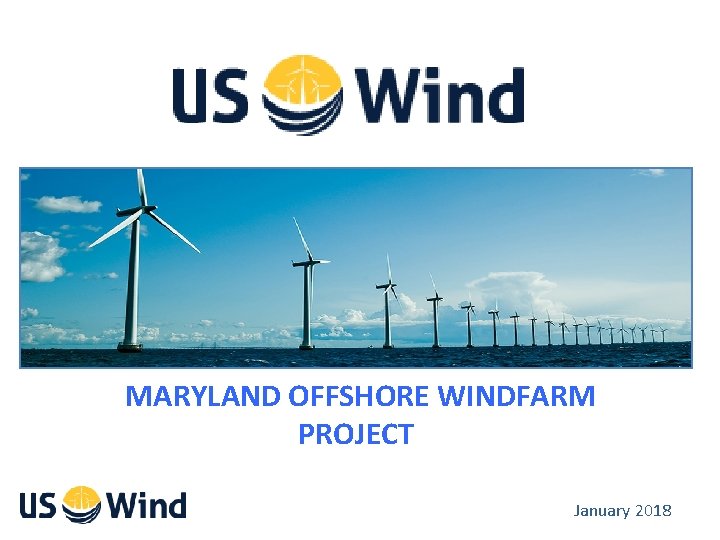 MARYLAND OFFSHORE WINDFARM PROJECT January 2018 