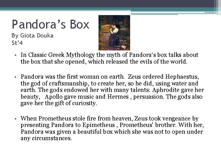 Pandora’s Box By Giota Douka St’ 4 • In Classic Greek Mythology the myth