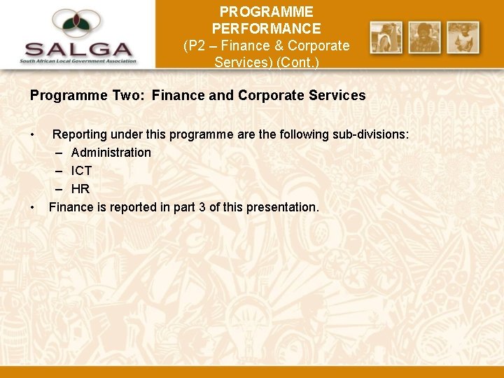 PROGRAMME PERFORMANCE (P 2 – Finance & Corporate Services) (Cont. ) Programme Two: Finance