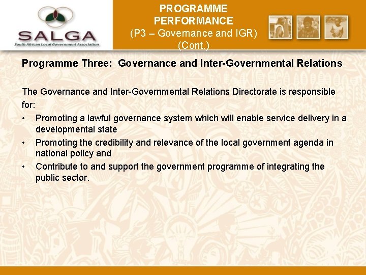 PROGRAMME PERFORMANCE (P 3 – Governance and IGR) (Cont. ) Programme Three: Governance and