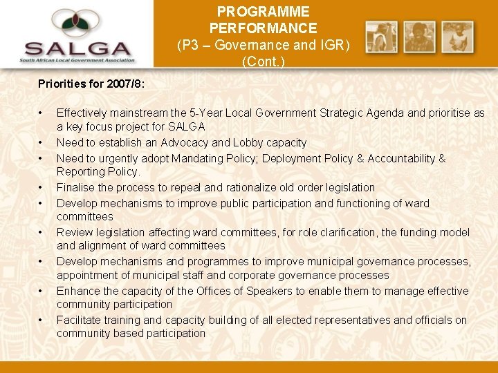 PROGRAMME PERFORMANCE (P 3 – Governance and IGR) (Cont. ) Priorities for 2007/8: •