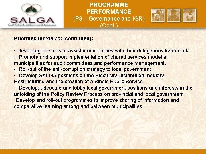 PROGRAMME PERFORMANCE (P 3 – Governance and IGR) (Cont. ) Priorities for 2007/8 (continued):