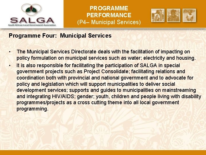 PROGRAMME PERFORMANCE (P 4– Municipal Services) Programme Four: Municipal Services • • The Municipal