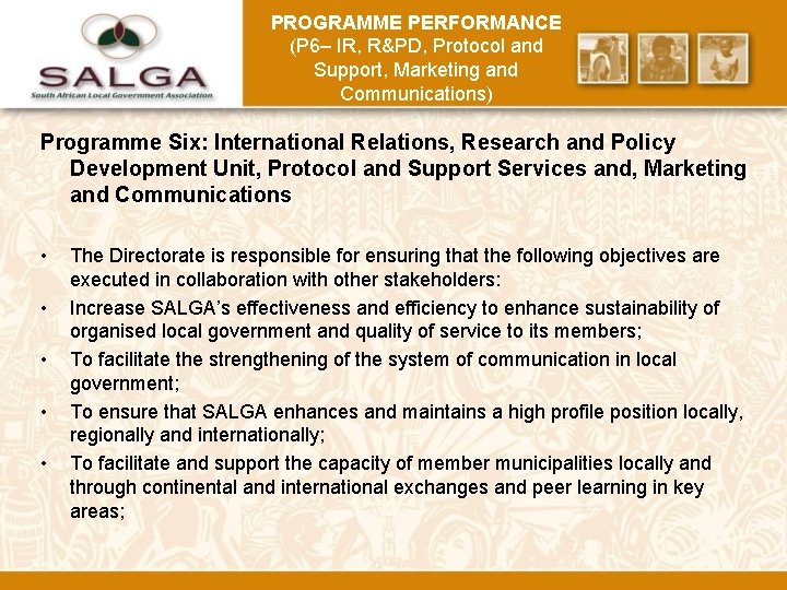 PROGRAMME PERFORMANCE (P 6– IR, R&PD, Protocol and Support, Marketing and Communications) Programme Six: