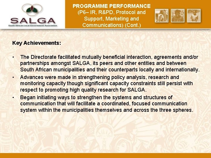 PROGRAMME PERFORMANCE (P 6– IR, R&PD, Protocol and Support, Marketing and Communications) (Cont. )
