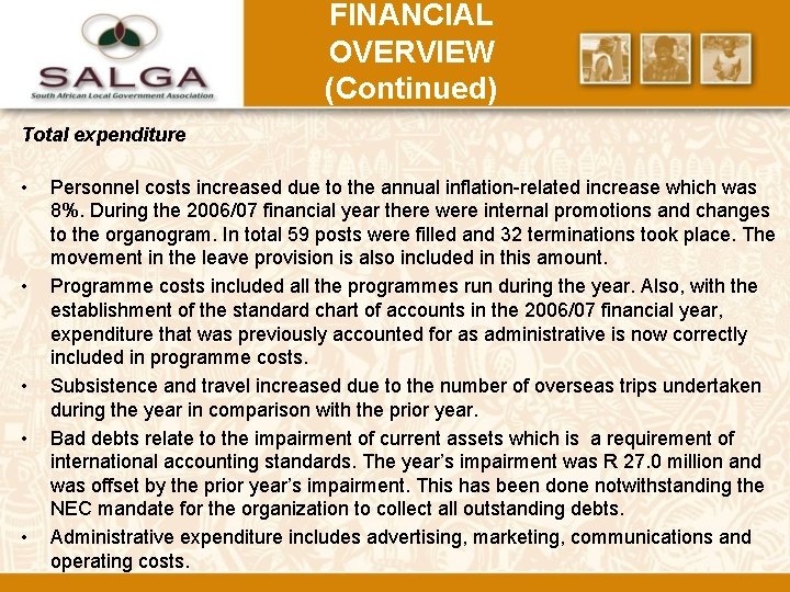 FINANCIAL OVERVIEW (Continued) Total expenditure • • • Personnel costs increased due to the