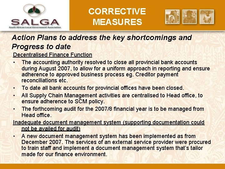 CORRECTIVE MEASURES Action Plans to address the key shortcomings and Progress to date Decentralised