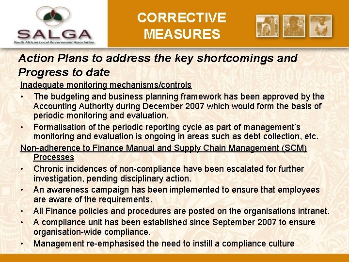 CORRECTIVE MEASURES Action Plans to address the key shortcomings and Progress to date Inadequate