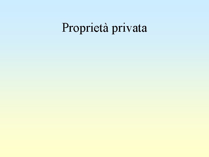 Proprietà privata 