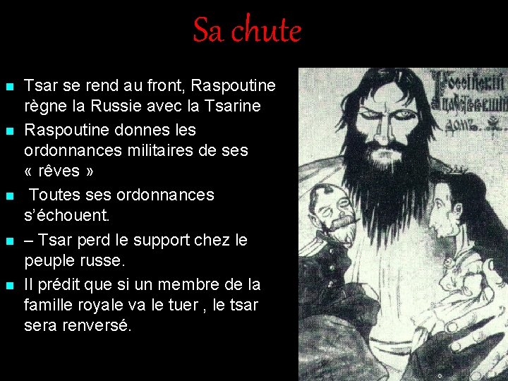 Sa chute n n n Tsar se rend au front, Raspoutine règne la Russie