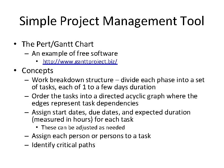 Simple Project Management Tool • The Pert/Gantt Chart – An example of free software