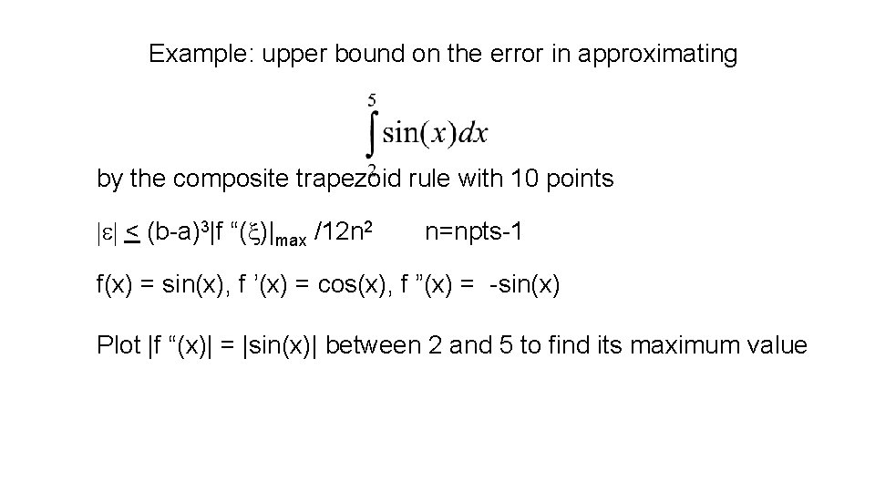 Example: upper bound on the error in approximating by the composite trapezoid rule with