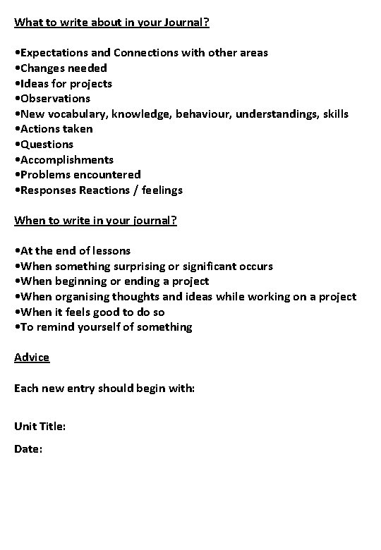 What to write about in your Journal? • Expectations and Connections with other areas