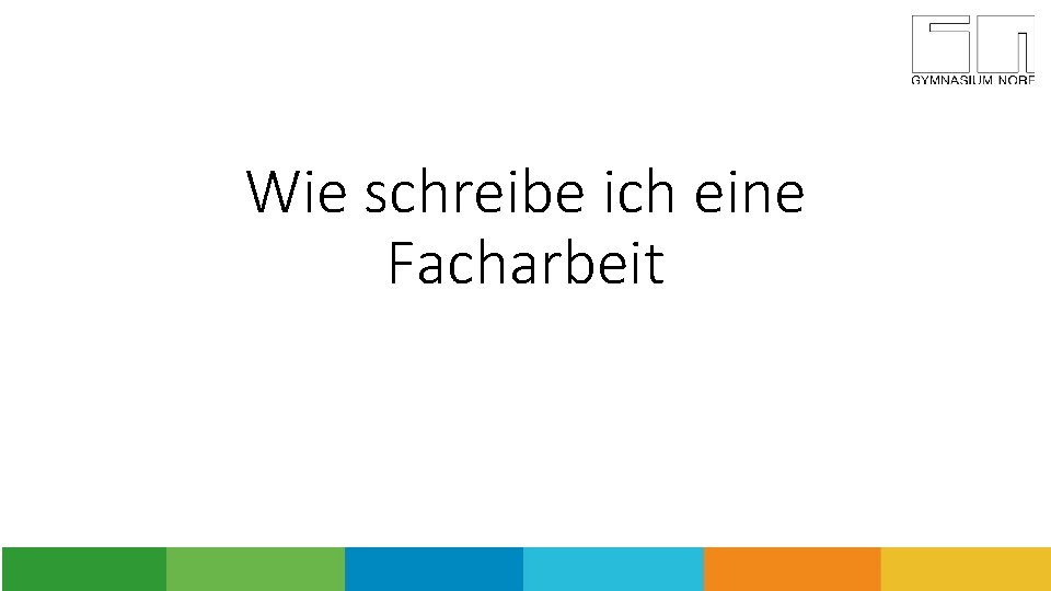 Wie schreibe ich eine Facharbeit 