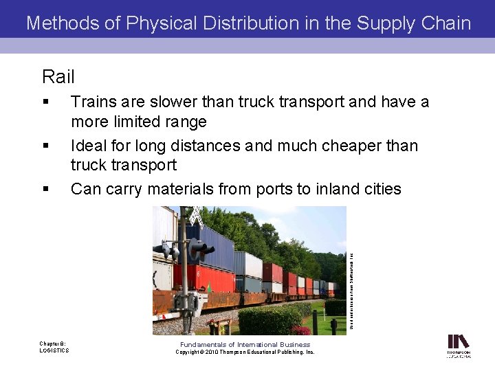 Methods of Physical Distribution in the Supply Chain Rail § § Used under license