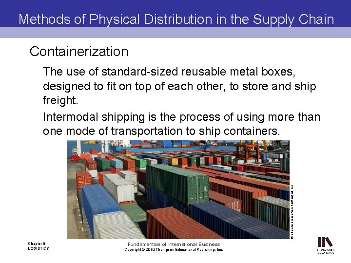 Methods of Physical Distribution in the Supply Chain Containerization Used under license from Shutterstock,