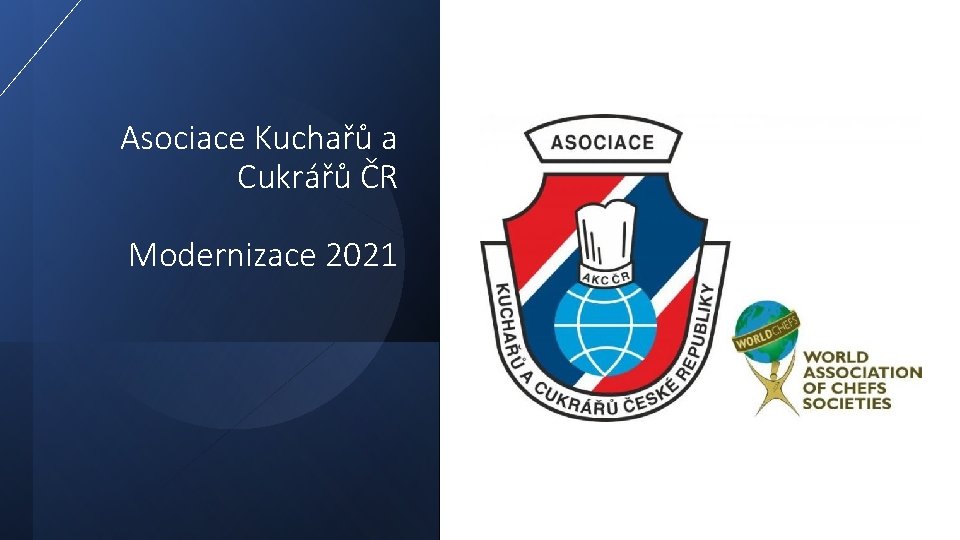 Asociace Kuchařů a Cukrářů ČR Modernizace 2021 