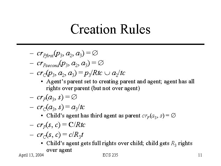Creation Rules – cr. Pfirst(p 3, a 2, a 3) = – cr. Psecond(p Creation Rules – cr. Pfirst(p 3, a 2, a 3) = – cr. Psecond(p