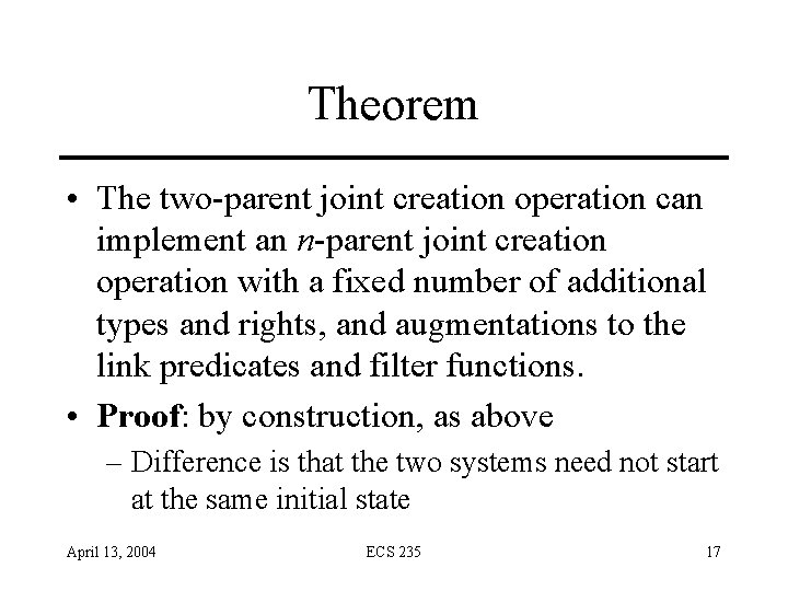 Theorem • The two-parent joint creation operation can implement an n-parent joint creation operation Theorem • The two-parent joint creation operation can implement an n-parent joint creation operation