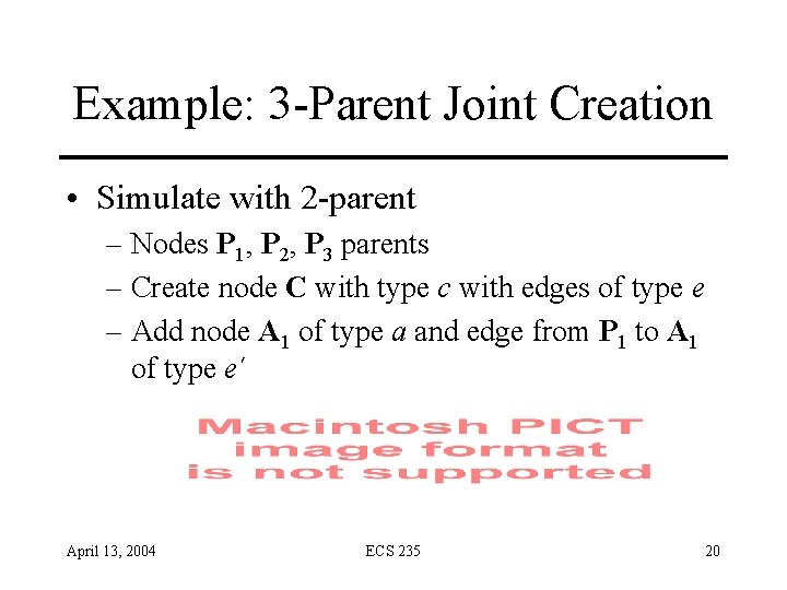 Example: 3 -Parent Joint Creation • Simulate with 2 -parent – Nodes P 1, Example: 3 -Parent Joint Creation • Simulate with 2 -parent – Nodes P 1,