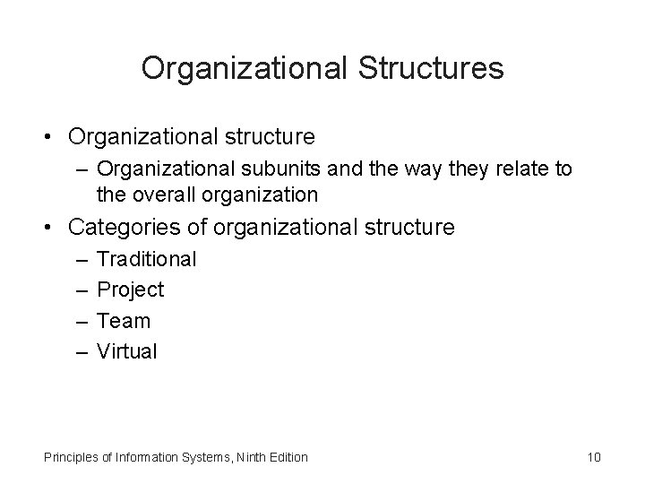 Organizational Structures • Organizational structure – Organizational subunits and the way they relate to Organizational Structures • Organizational structure – Organizational subunits and the way they relate to