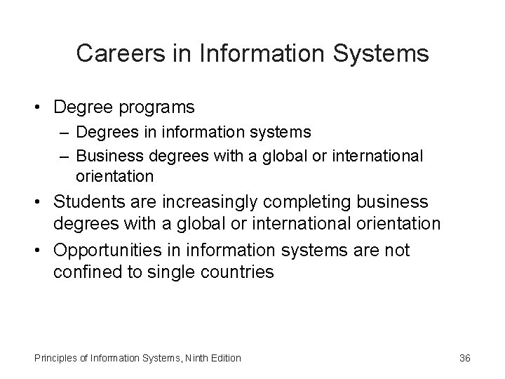 Careers in Information Systems • Degree programs – Degrees in information systems – Business Careers in Information Systems • Degree programs – Degrees in information systems – Business