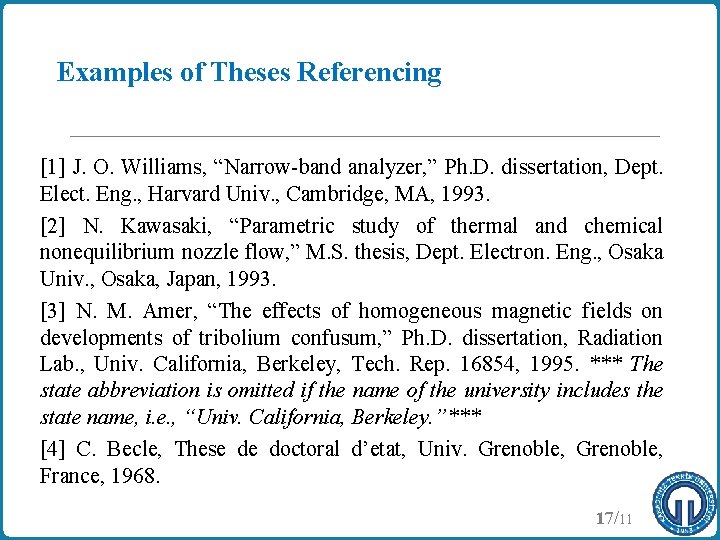 Examples of Theses Referencing [1] J. O. Williams, “Narrow-band analyzer, ” Ph. D. dissertation,