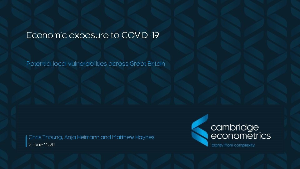 Overview Economic exposure to COVID-19 § First thing I’m talking about (capital letter at
