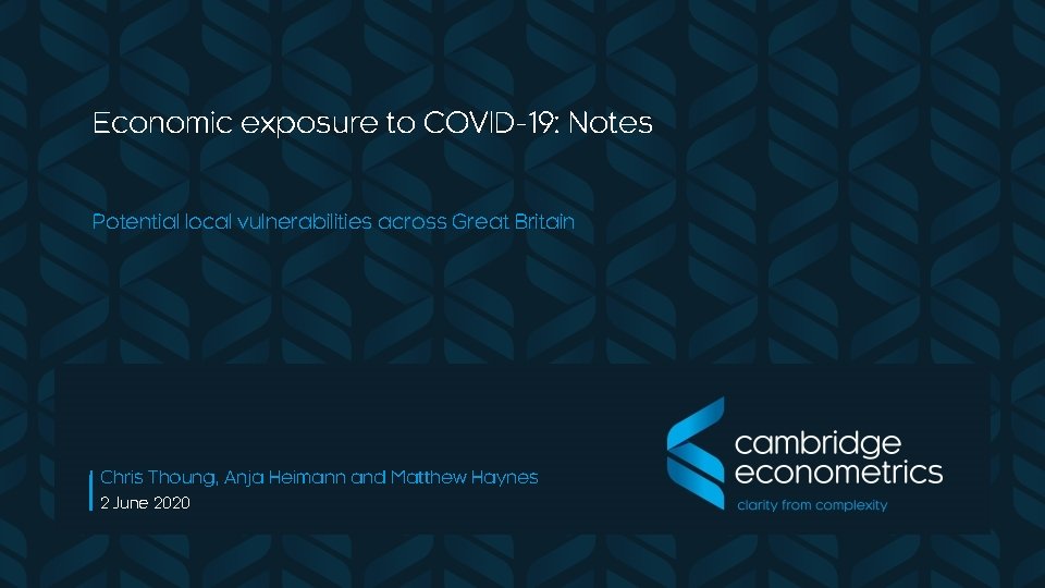 Overview Economic exposure to COVID-19: Notes § First thing I’m talking about (capital letter