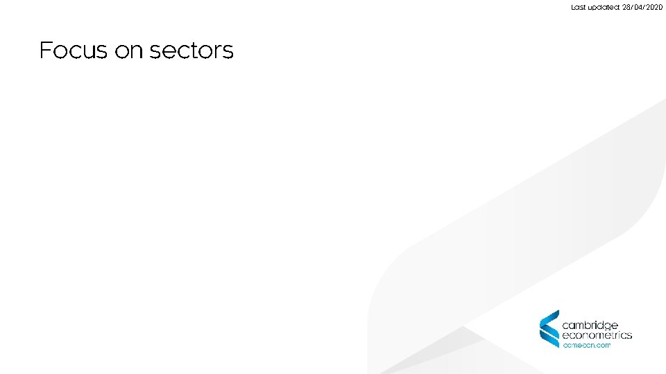 Last updated: 28/04/2020 Focus on sectors 