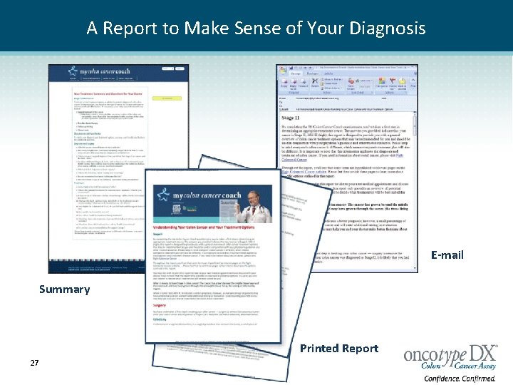 A Report to Make Sense of Your Diagnosis E-mail Summary Printed Report 27 