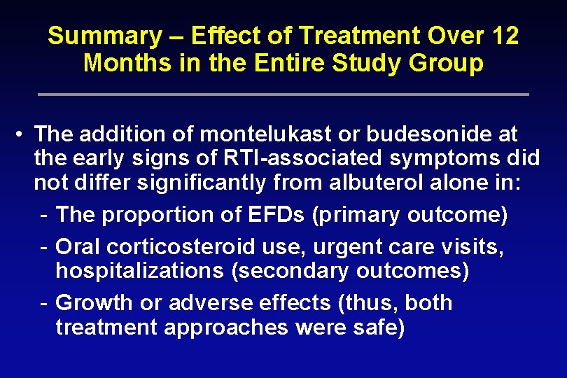 Summary – Effect of Treatment Over 12 Months in the Entire Study Group •