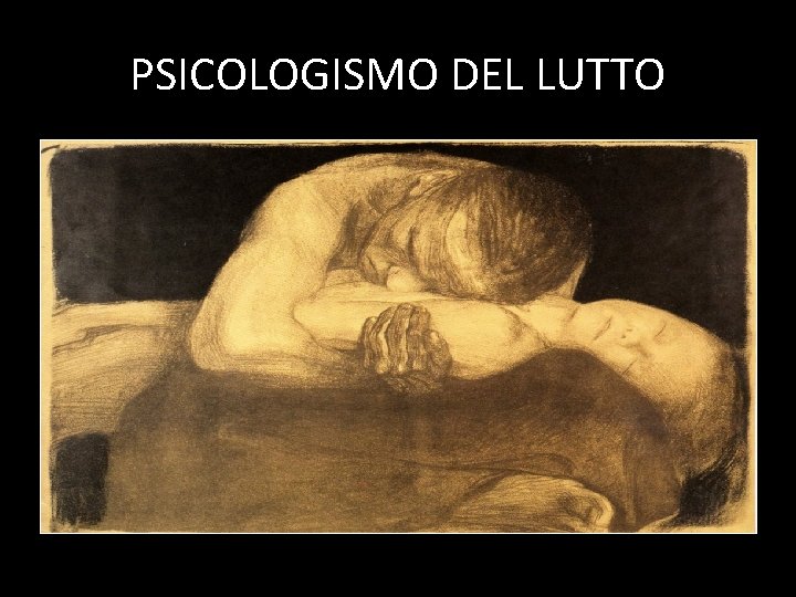 PSICOLOGISMO DEL LUTTO 